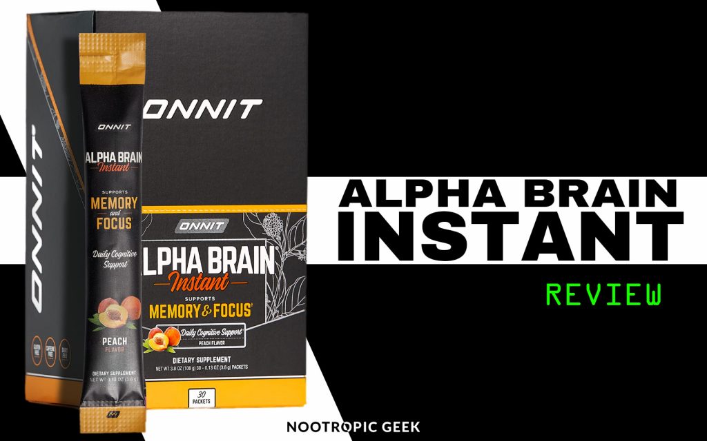 alpha brain instant review nootropic geek