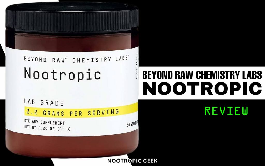 beyond raw chemistry labs nootropic review geek